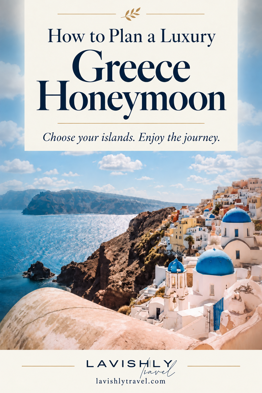 How to Plan a Luxury Greece Honeymoon