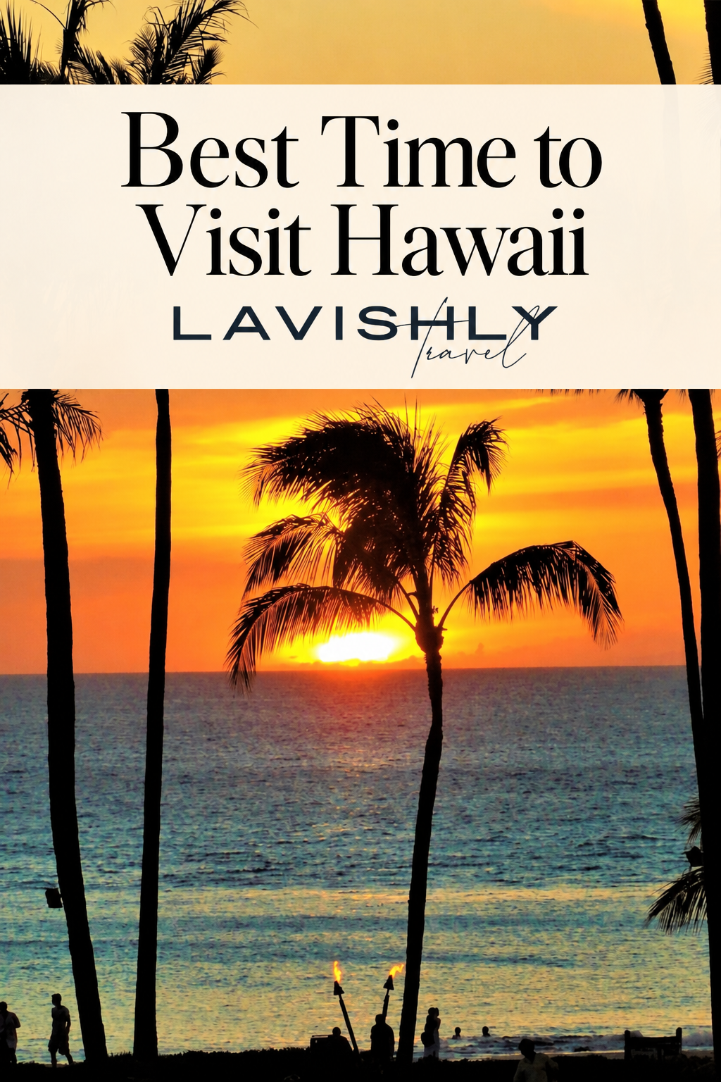 Best Time to Visit Hawaii
