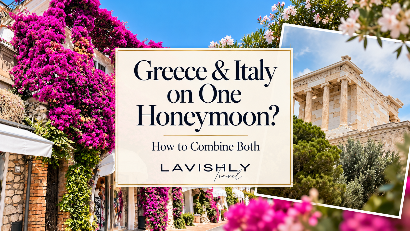 Greece and Italy honeymoon guide cover with Jeanine’s Capri bougainvillea and Athens temple photos