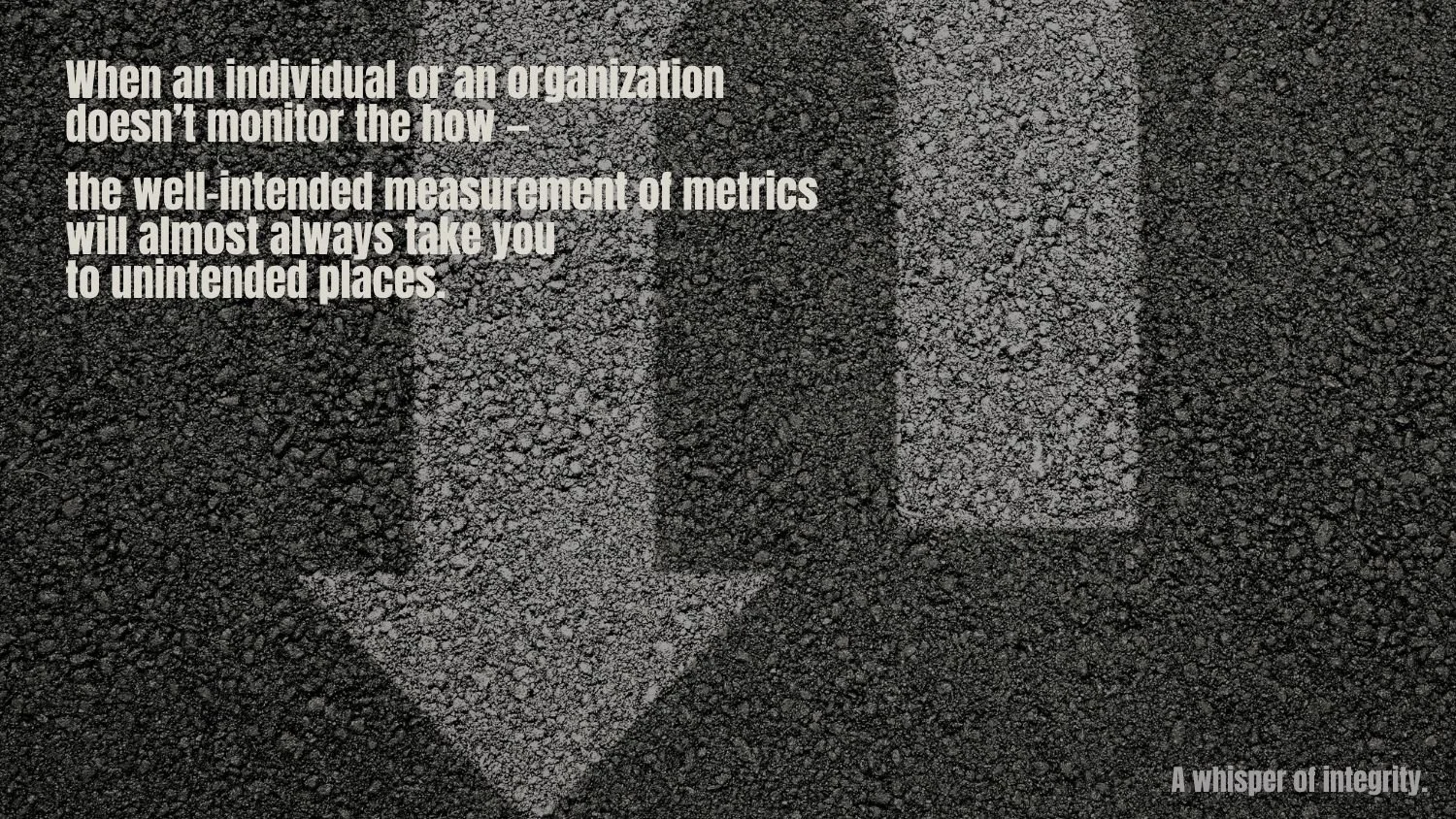 A Whisper of Integrity