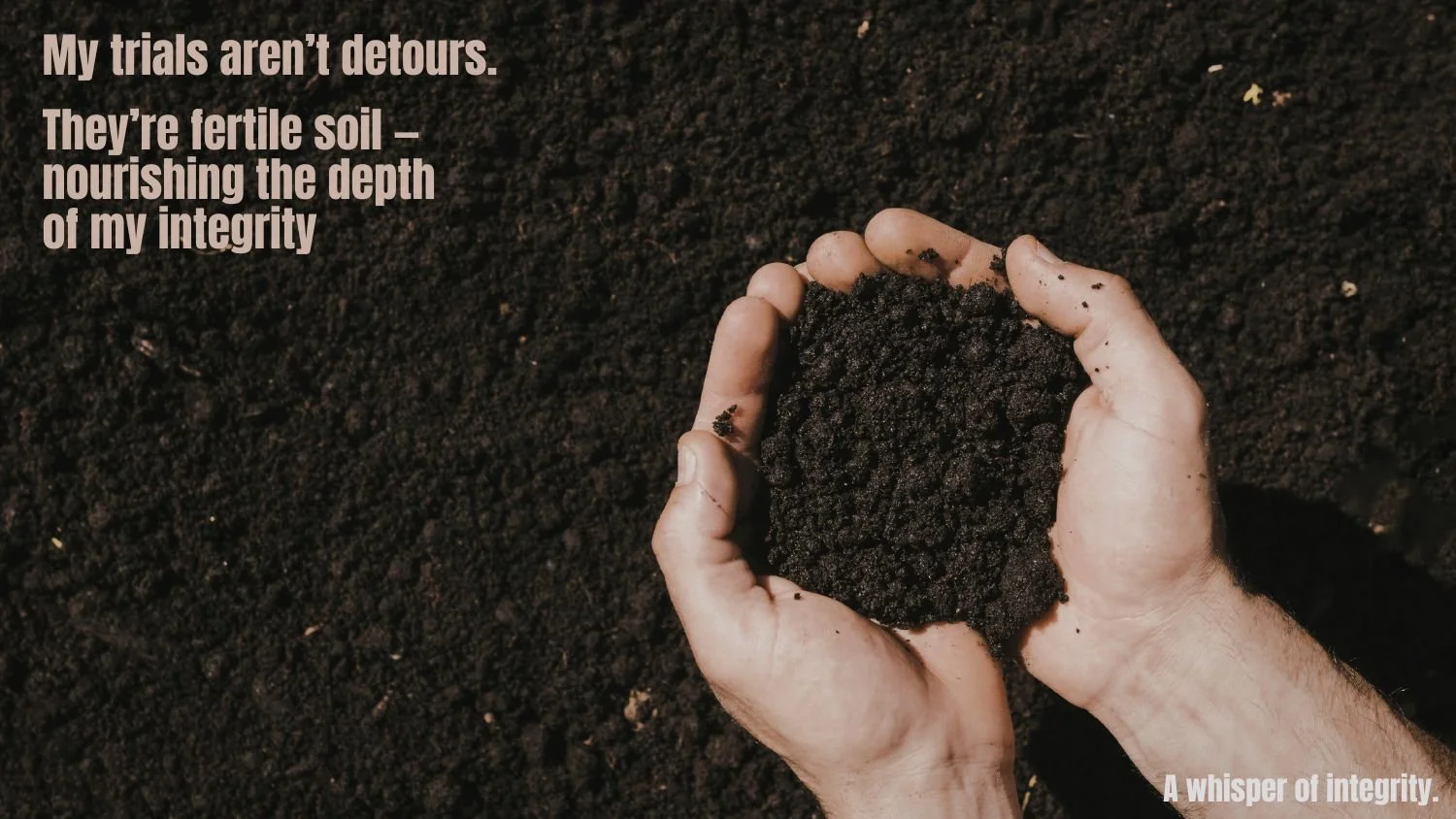 A Whisper of Integrity