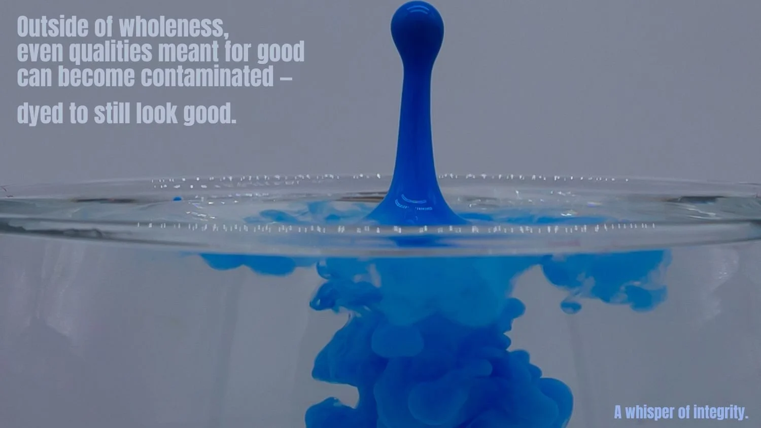 A Whisper of Integrity