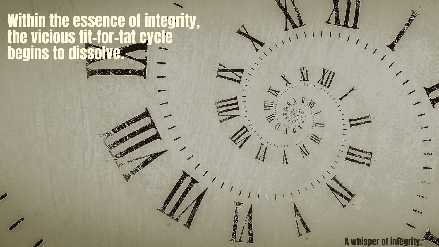 A Whisper of Integrity