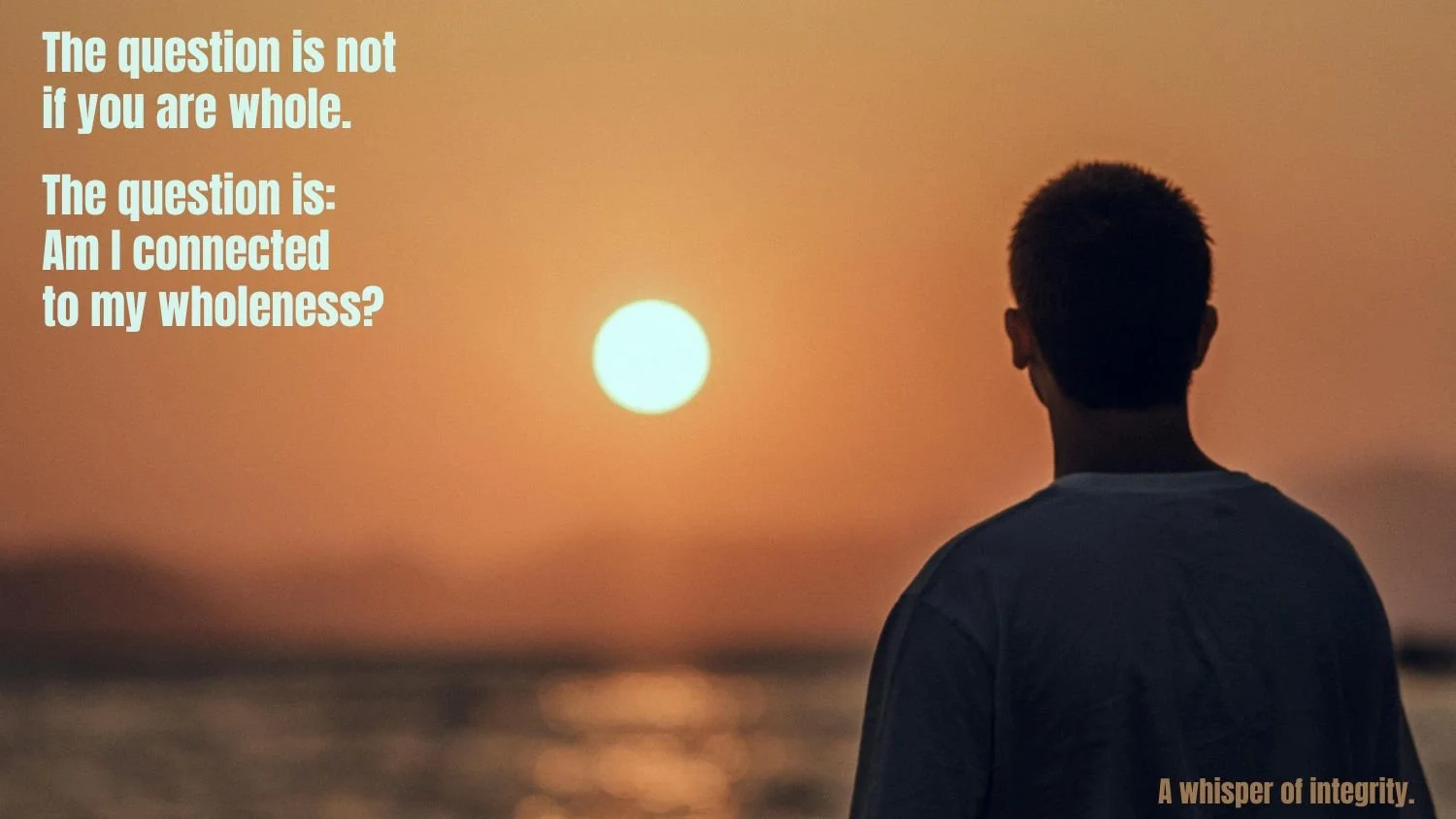 A Whisper of Integrity