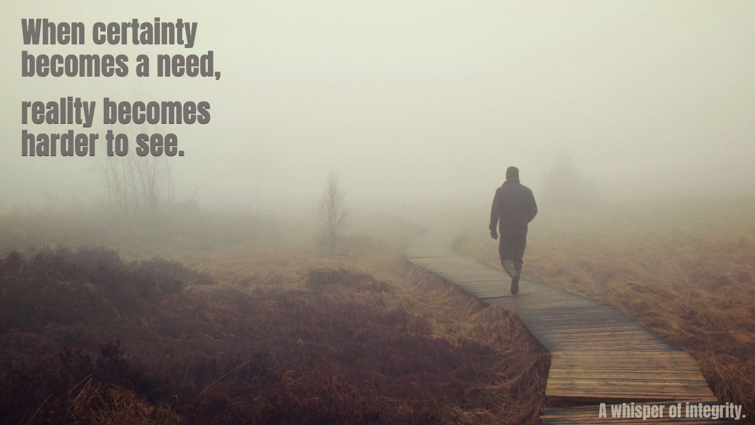 A Whisper of Integrity