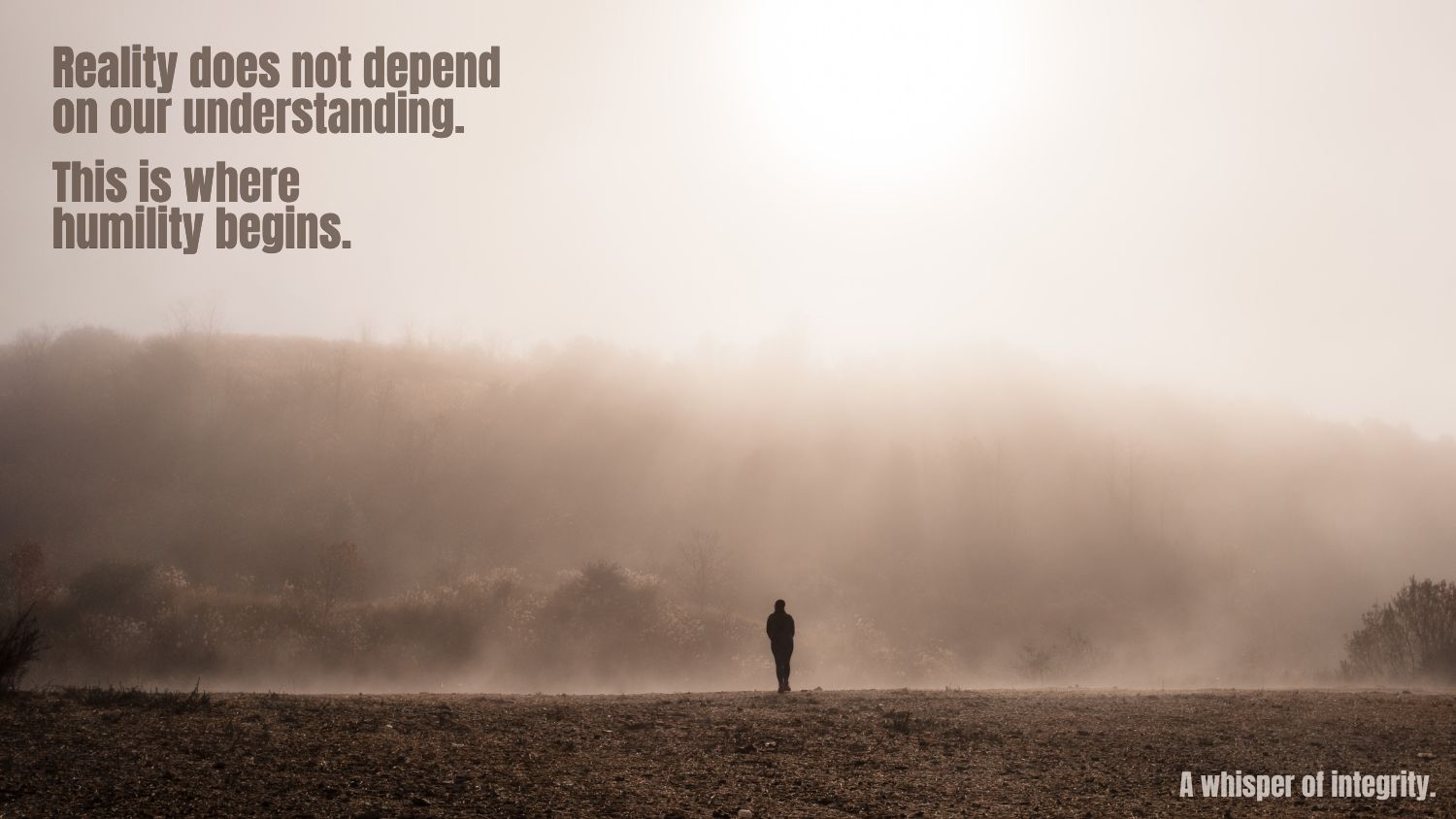 A Whisper of Integrity