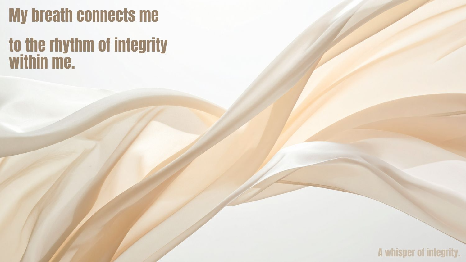 A Whisper of Integrity