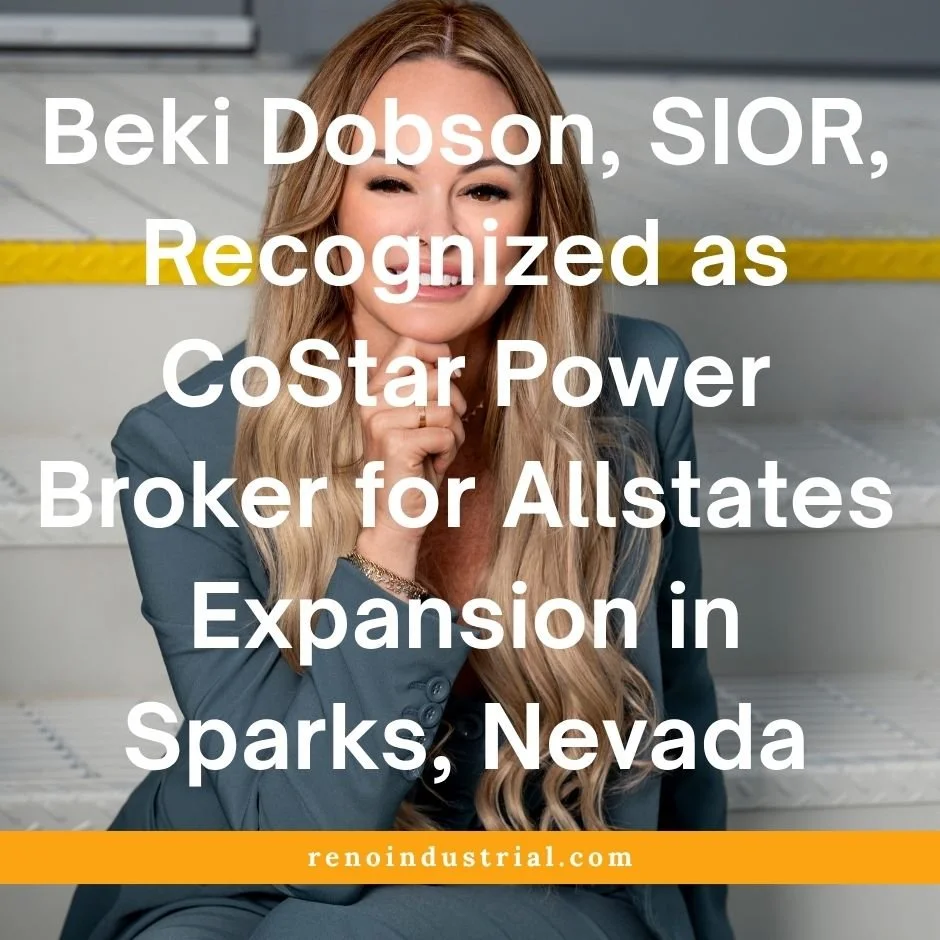 Beki Dobson, SIOR, Recognized as CoStar Power Broker for Allstates Expansion in Sparks, Nevada