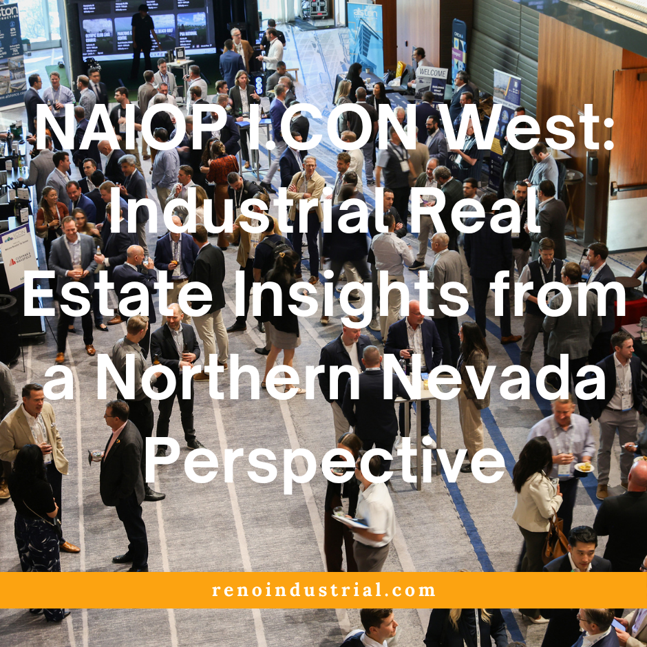 NAIOP I.CON West: Industrial Real Estate Insights from a Northern Nevada Perspective