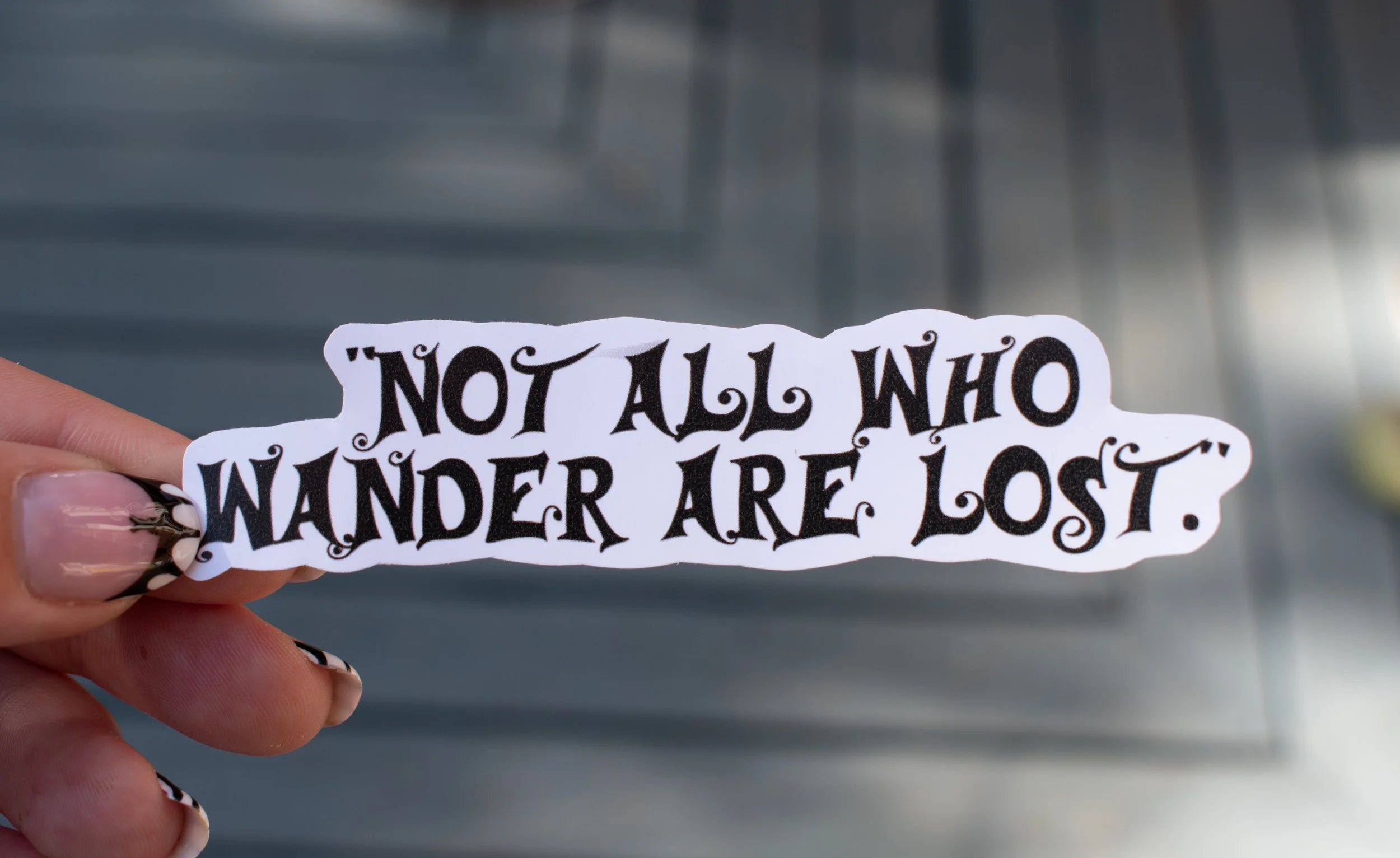 Not All Who Wander Are Lost Sticker (J.R.R Tolkien)