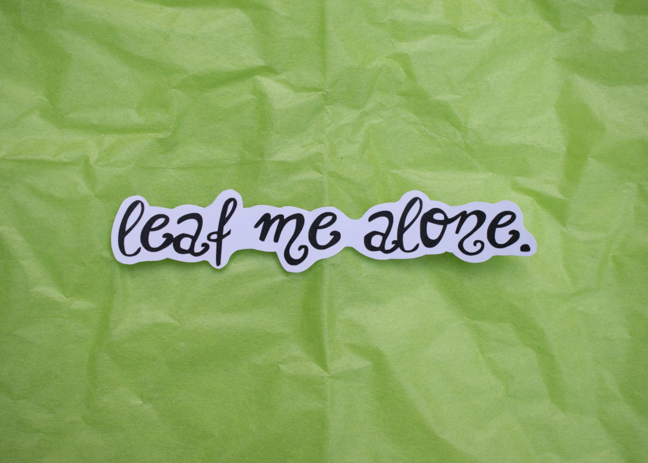 Leaf Me Alone Sticker