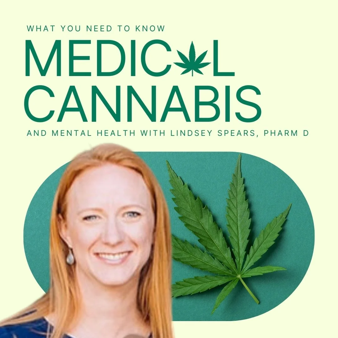 Medical Cannabis and Mental Health: What Therapists Need to Know with Lindsey Spear, PharmD