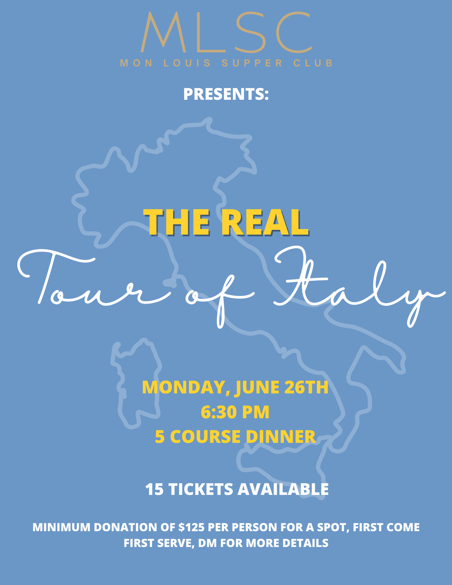 Event flyer for the Mon Louis Supper Club featuring a light blue background with a faint outline map of Italy. It announces a dinner event titled 'The Real Tour of Italy' on Monday, June 26th at 6:30 PM with a 5-course dinner, 15 tickets available, and a minimum donation of $125 per person.