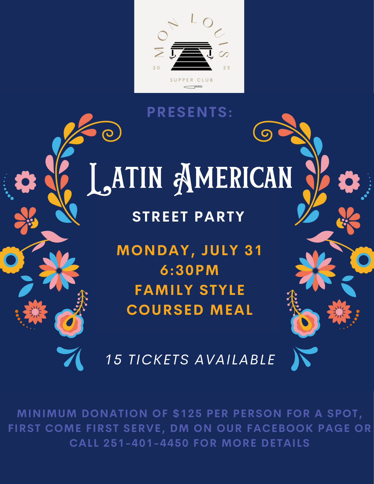 Flyer for a Latin American street party on Monday, July 31 at 6:30 PM, with a family-style coursed meal. The design features colorful floral and leaf patterns on a dark blue background, with event details in bright yellow and white text.