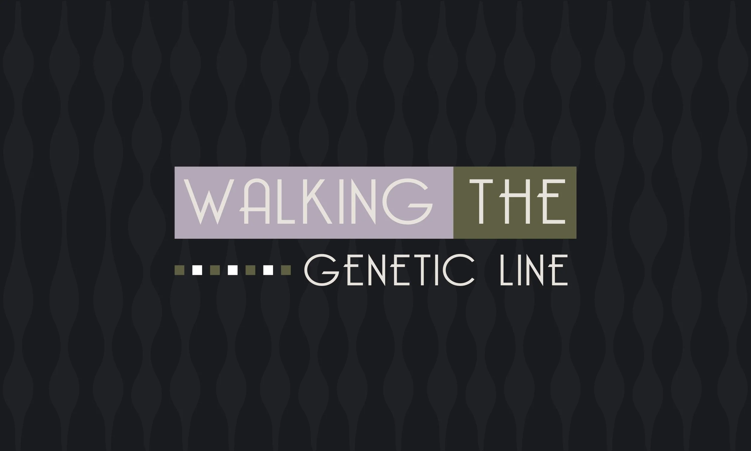Walking the Genetic Line