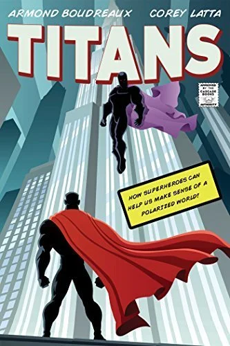 Titans (2017) by Armond Boudreaux and Corey Latta