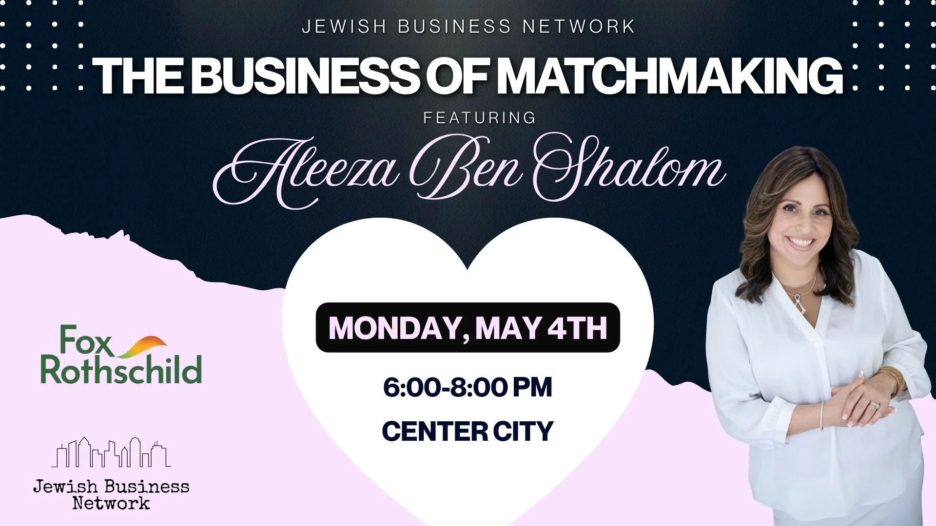 The Business of Matchmaking Featuring Aleeza Ben Shalom