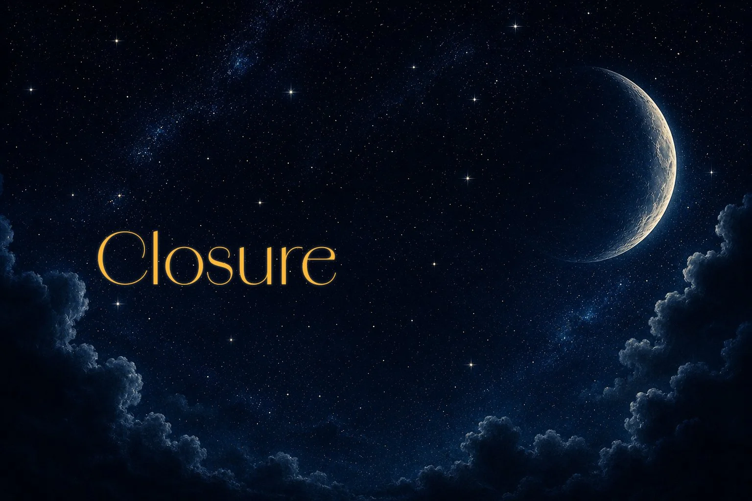 Closure Isn’t Given - It’s Chosen