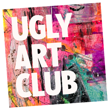 Colorful abstract painting with bold white text that reads 'UGLY ART CLUB'.
