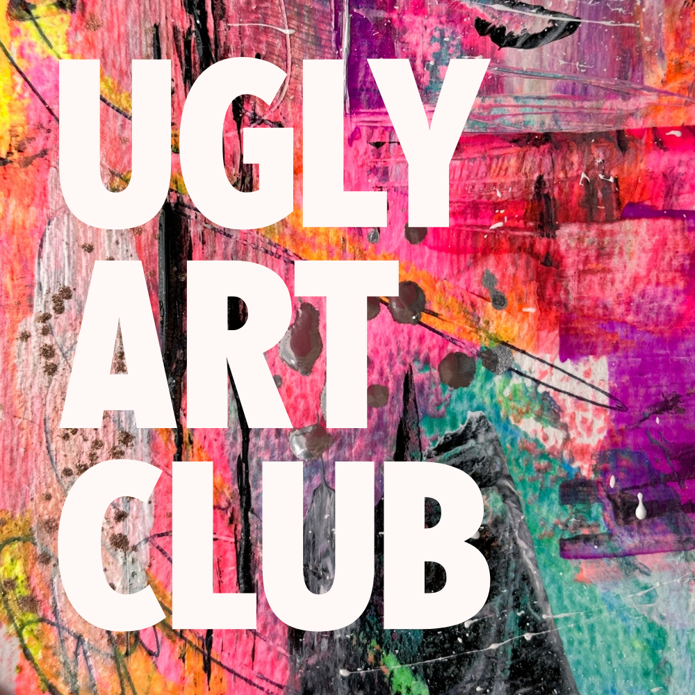Colorful abstract background with pink, orange, teal, black, and purple paint splatters and brush strokes, overlaid with large white text reading 'UGLY ART CLUB'.