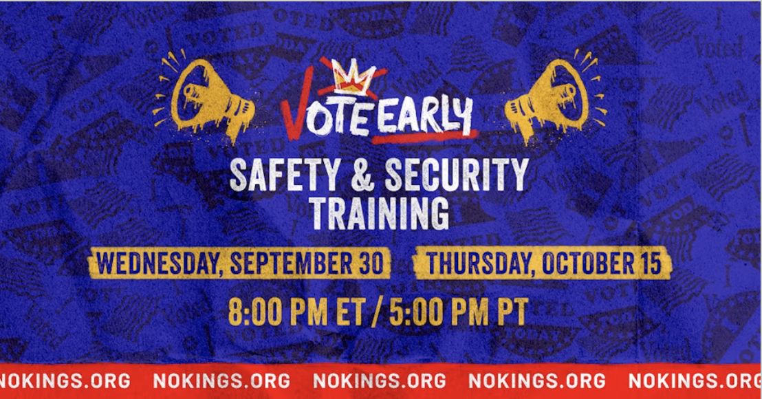 No Kings: Vote Early: Safety &amp; Security Training