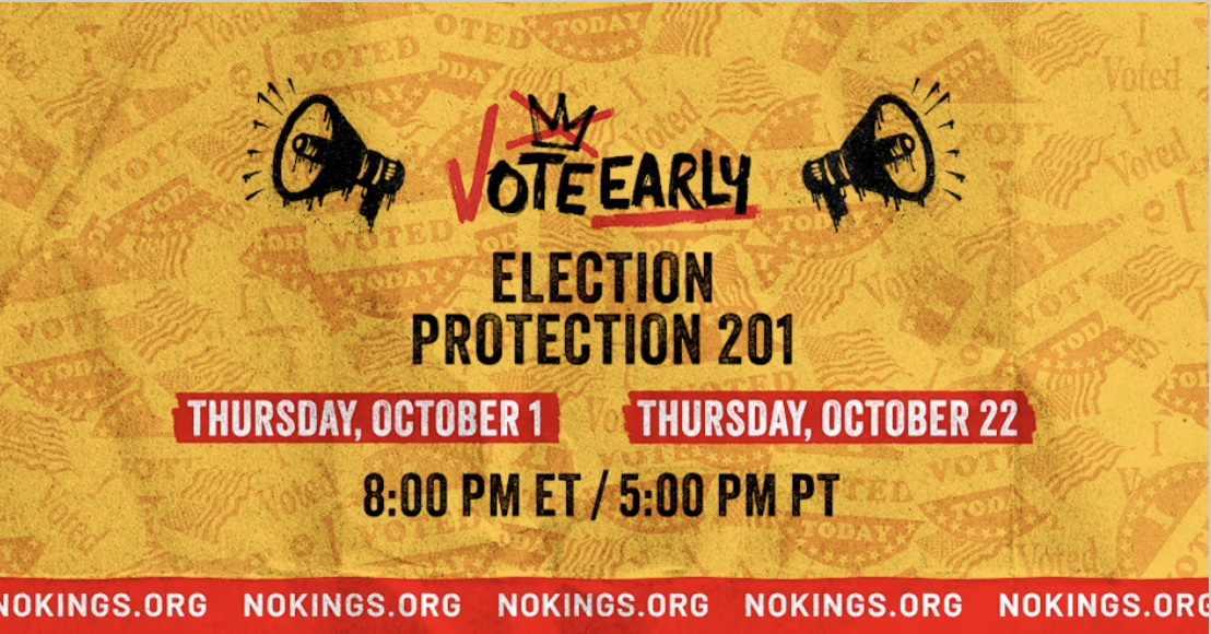 No Kings: Vote Early: Election Protection 201