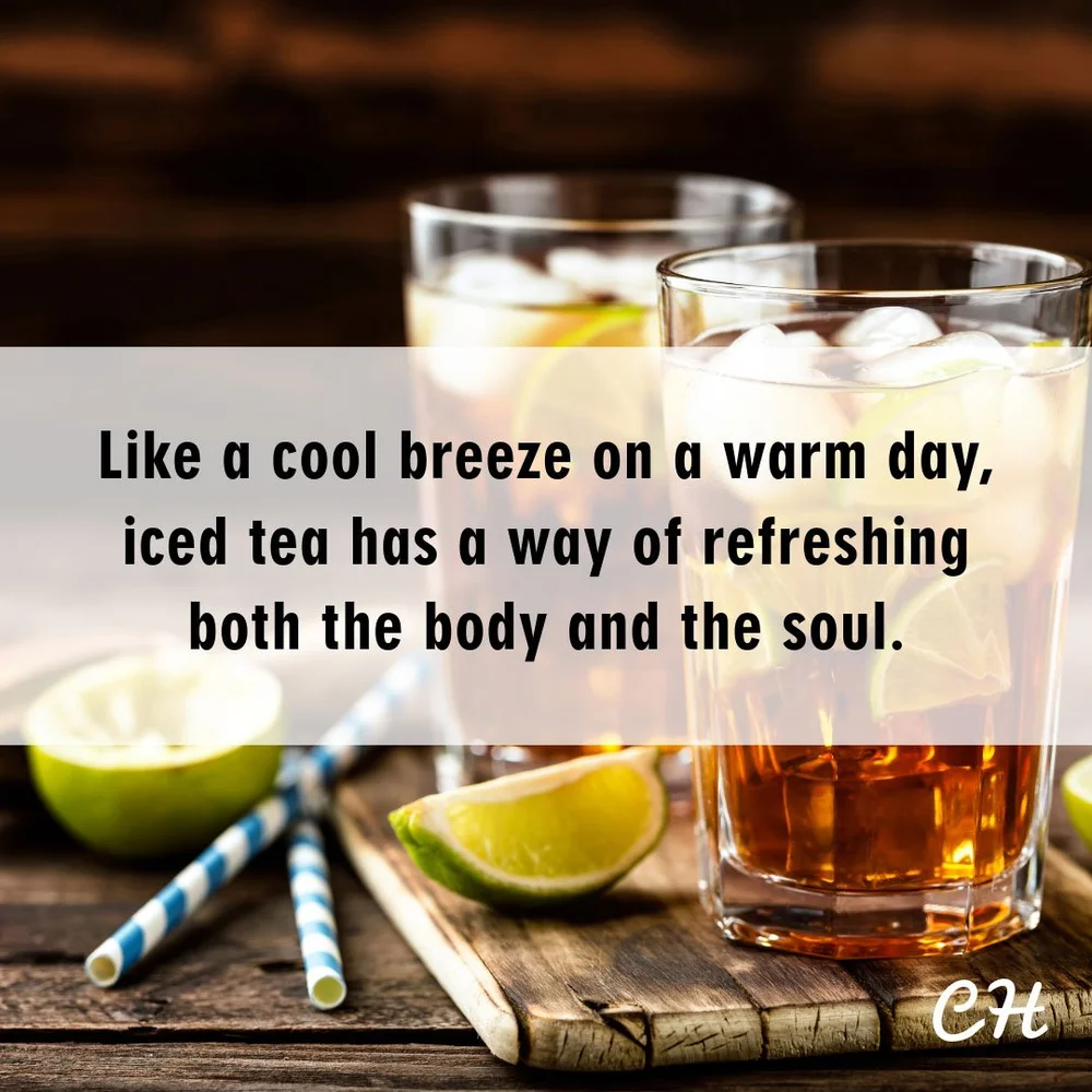 Refreshing Words: 10 Iced Tea Quotes to Brighten Your Day — Coastal Hygge