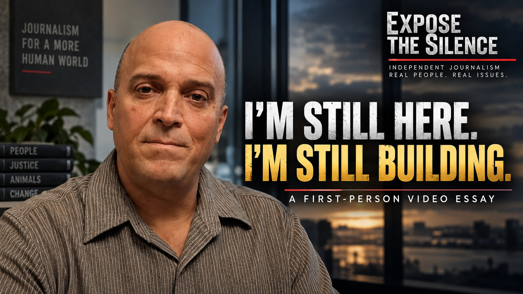 I’M STILL HERE. I’M STILL BUILDING.
