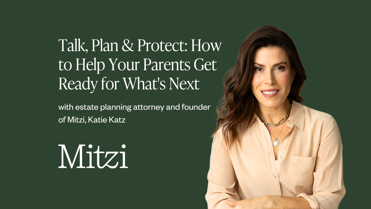 Talk, Plan &amp; Protect: How to Help Your Parents Get Ready for What's Next