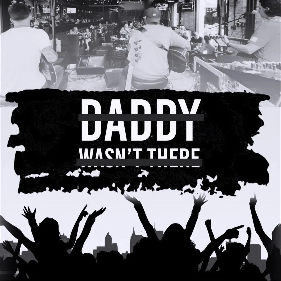 Live Music with Daddy Wasn't There