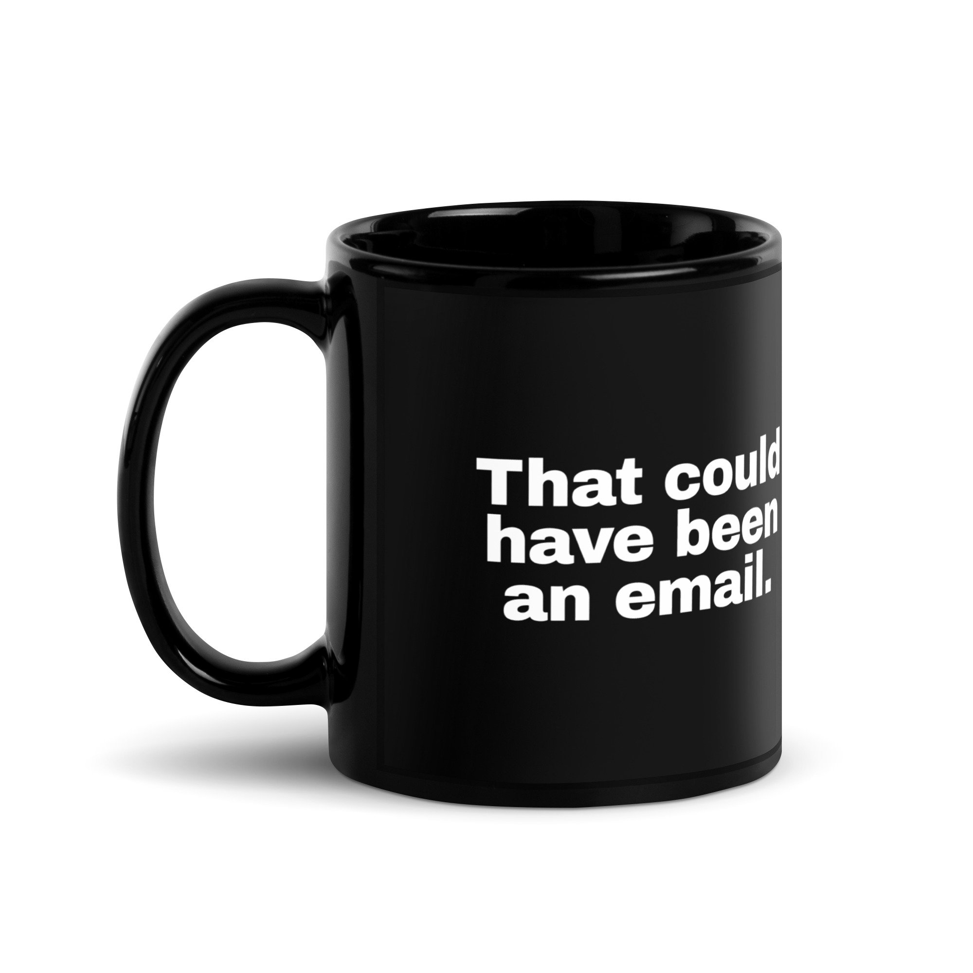 That could have been an email