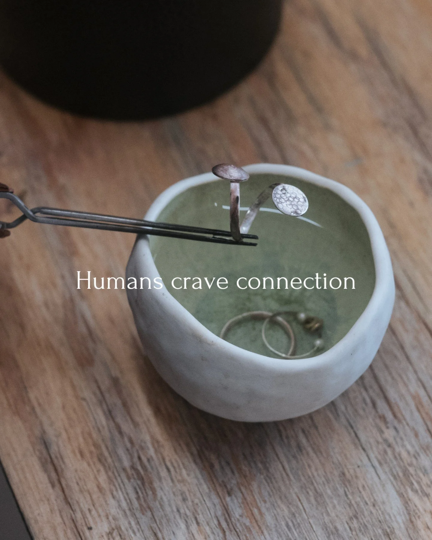 As someone who makes jewellery by hand I feel a deep personal connection to all my pieces. 

Humans crave connection, to each other, to places and spaces in time. Jewellery is a great way to capture that moment forever.