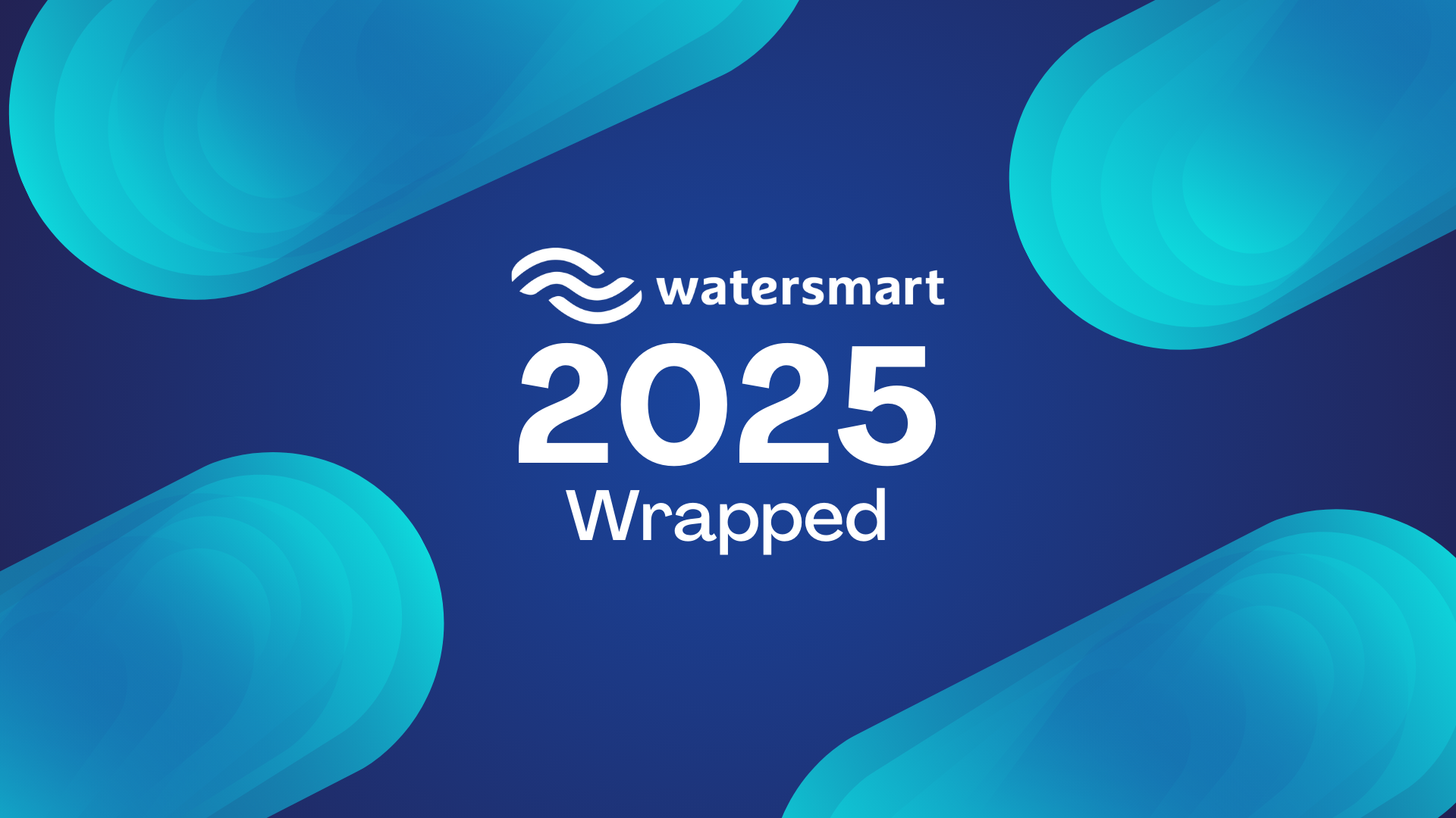 Watersmart Wrapped 2025: Thriving Through Smarter Water Solutions