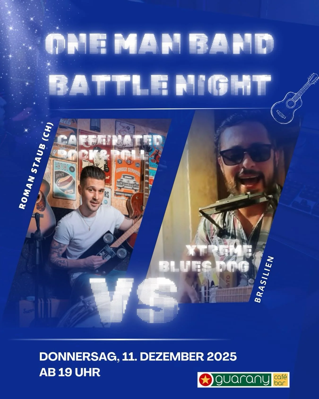 🎸✨ ONE MAN BAND &ndash; BATTLE NIGHT! ✨🎸
Zwei L&auml;nder. Zwei Musiker. Ein epischer Showdown.
Auf der B&uuml;hne:
🇨🇭 Roman Staub (CH) &ndash; Caffeinated Rock &amp; Roll
🇧🇷 Xtreme Blues Dog (BRASIL) &ndash; Raw Blues Power

Wer holt sich den 