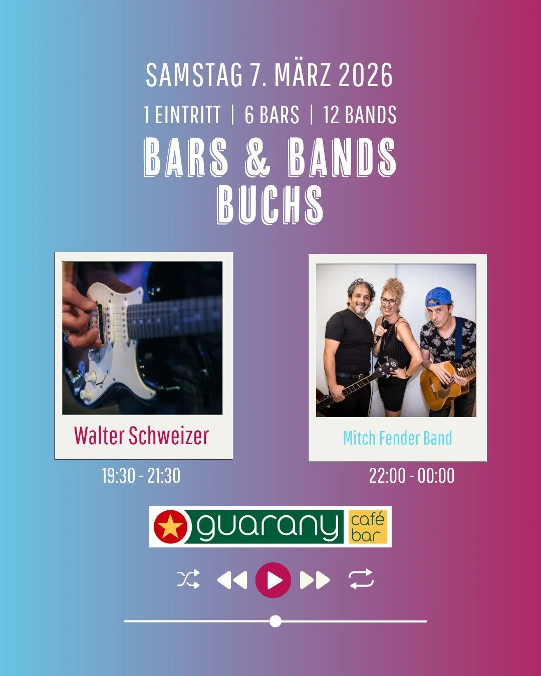 🎶 Bars &amp; Bands Buchs &ndash; Guarany

Am Samstag, 7. M&auml;rz 2026 wird auch im Guarany Caf&eacute; Bar live gespielt! 🍻

🎸 Walter Schweizer
🕢 19:30 &ndash; 21:30

🎸 Mitch Fender Band
🕙 22:00 &ndash; 00:00

Freut euch auf einen musikalisch