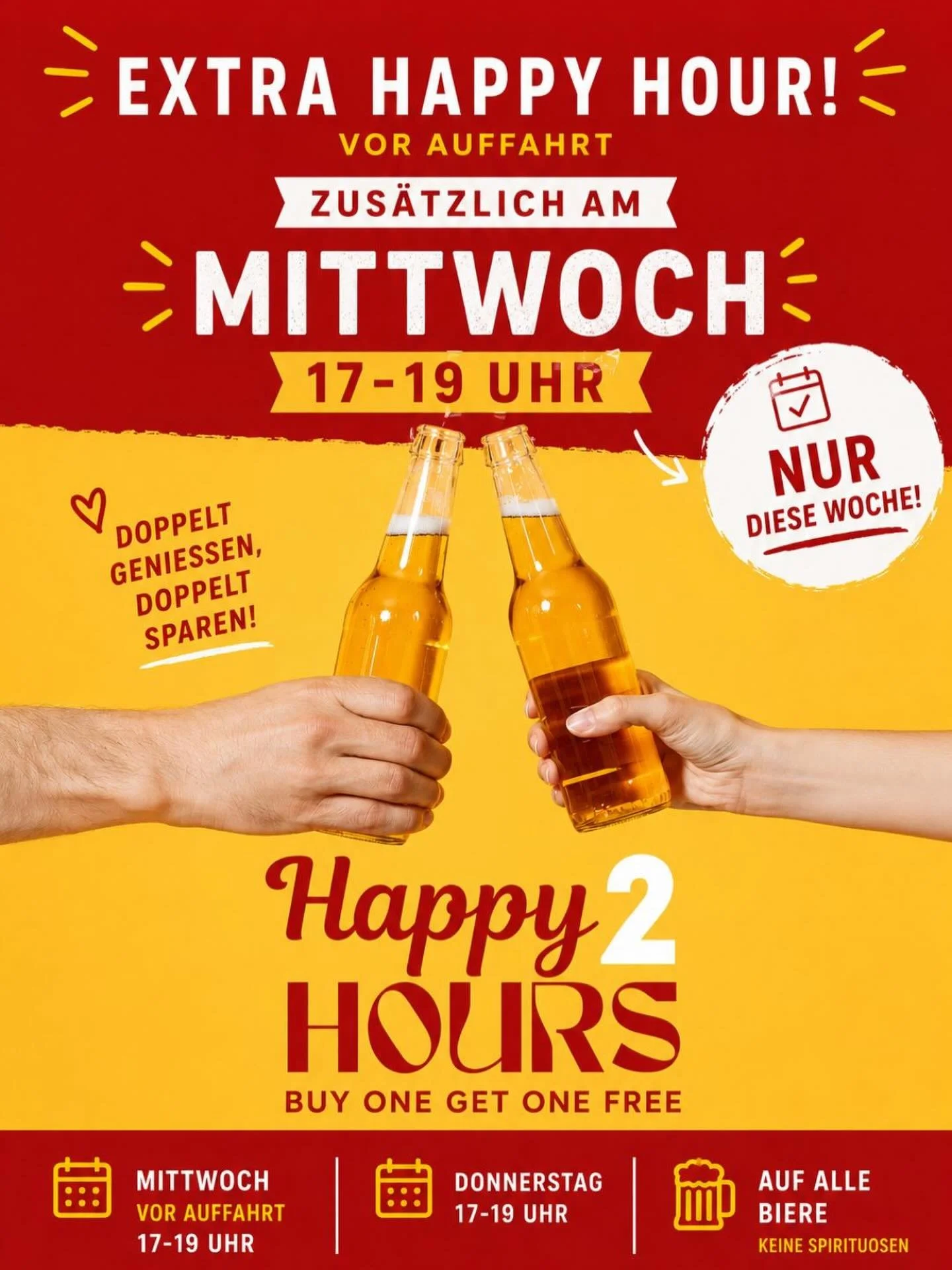 🍻 ZUS&Auml;TZLICHE HAPPY HOUR VOR AUFFAHRT 🍻

Diese Woche starten wir schon am Mittwoch in den Feierabend 😍

✨ Mittwoch + Donnerstag
🕔 jeweils 17&ndash;19 Uhr
🍺 BUY ONE GET ONE FREE
👉 auf alle Biere
🚫 keine Spirituosen

Komm vorbei, schnapp di
