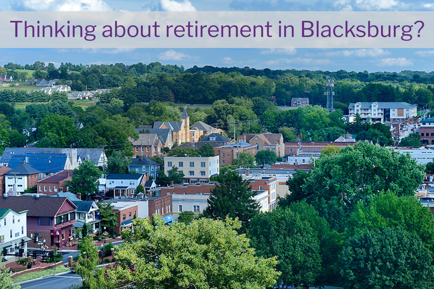 Found Your Forever Town, Not Your Forever Home? Why Renovating in Blacksburg Might Be Your Best Retirement Move