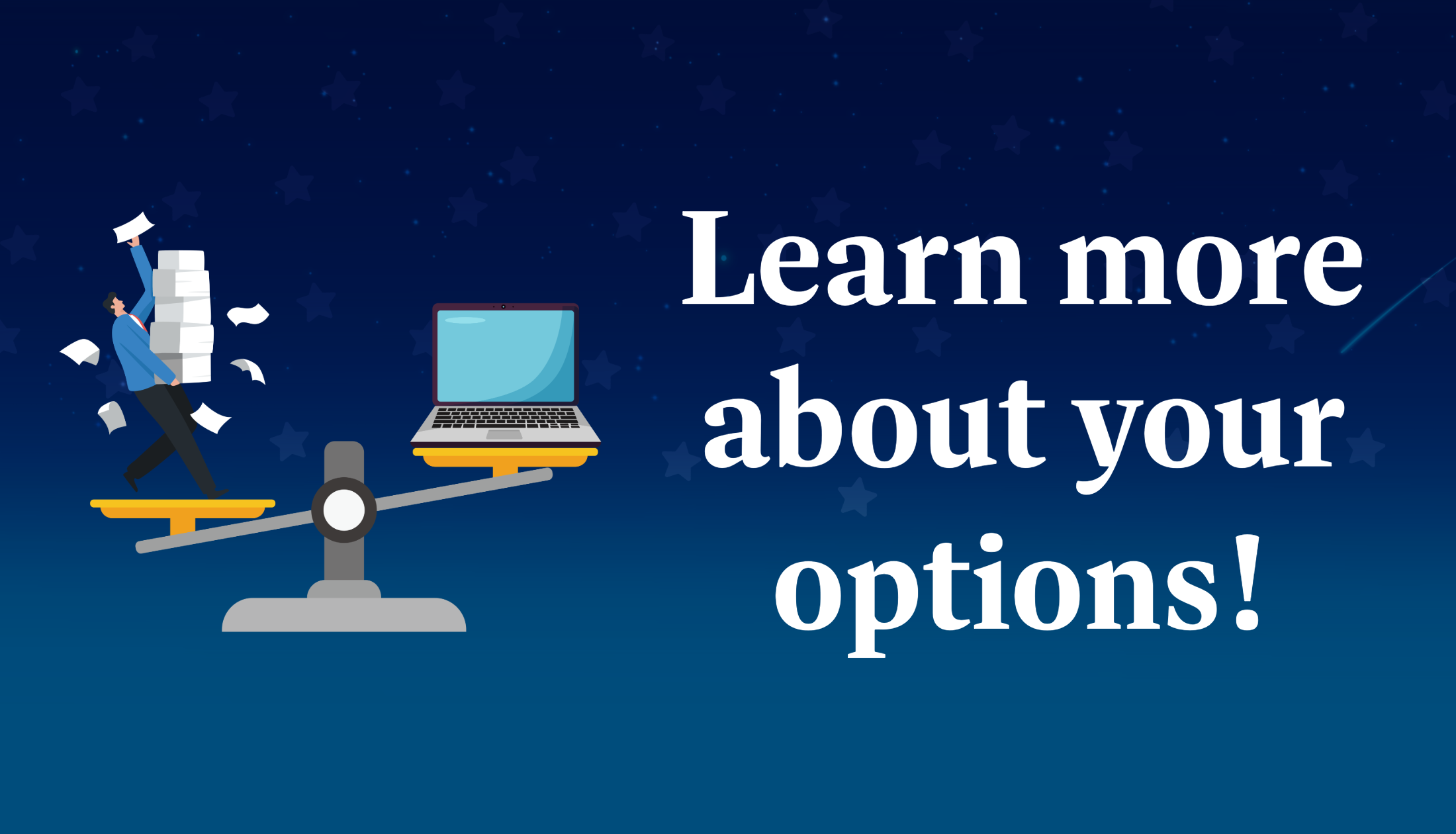 A blue footer with the same imagery as the header. White text reads "Learn more about your options!"