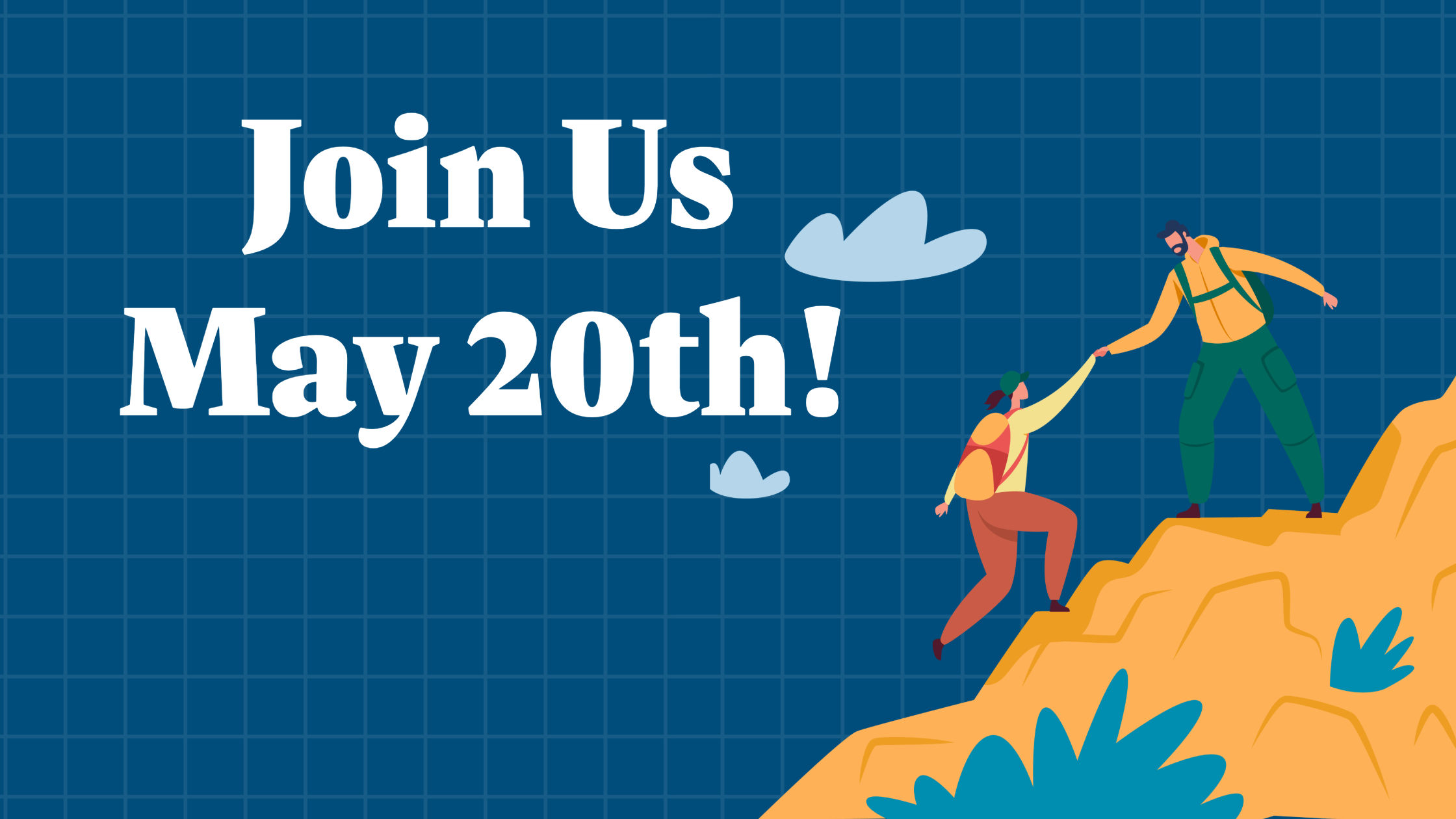 A blue footer with the same image as the header. White text reads "Join Us on May 20th!"
