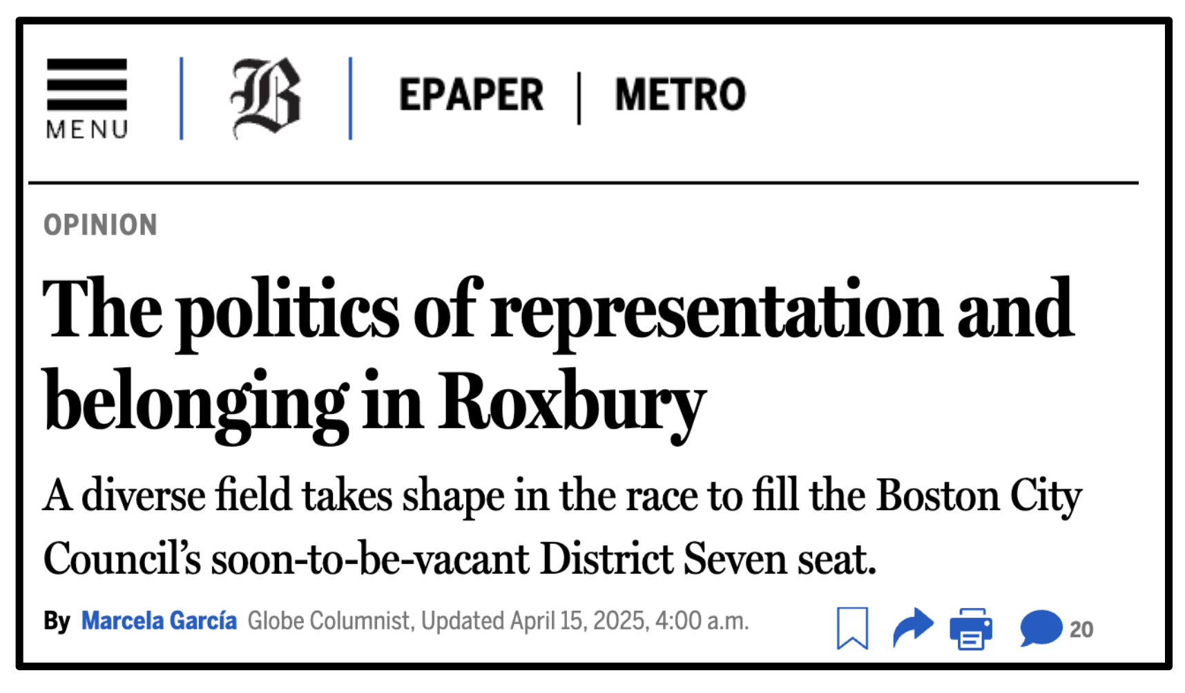 Screenshot of a news article headline from the Boston Globe website titled 'The politics of representation and belonging in Roxbury,' authored by Marcela García, dated April 15, 2025.