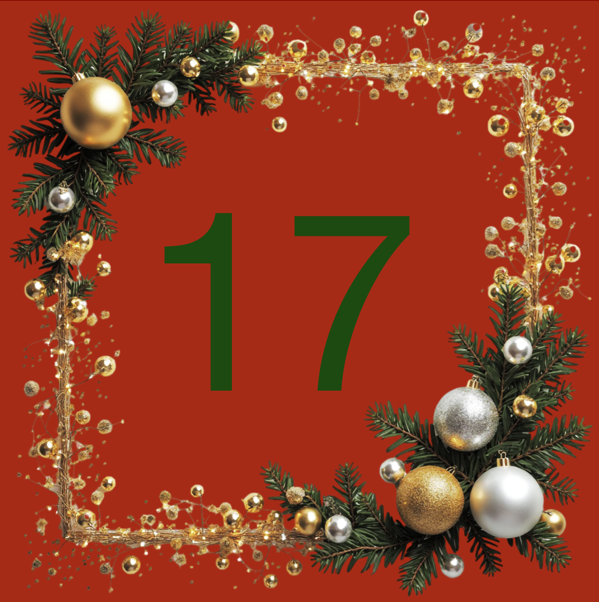 Holiday greeting card with green number 17 in the center, decorated with Christmas evergreen branches, gold and silver ornaments, and string lights on a red background.