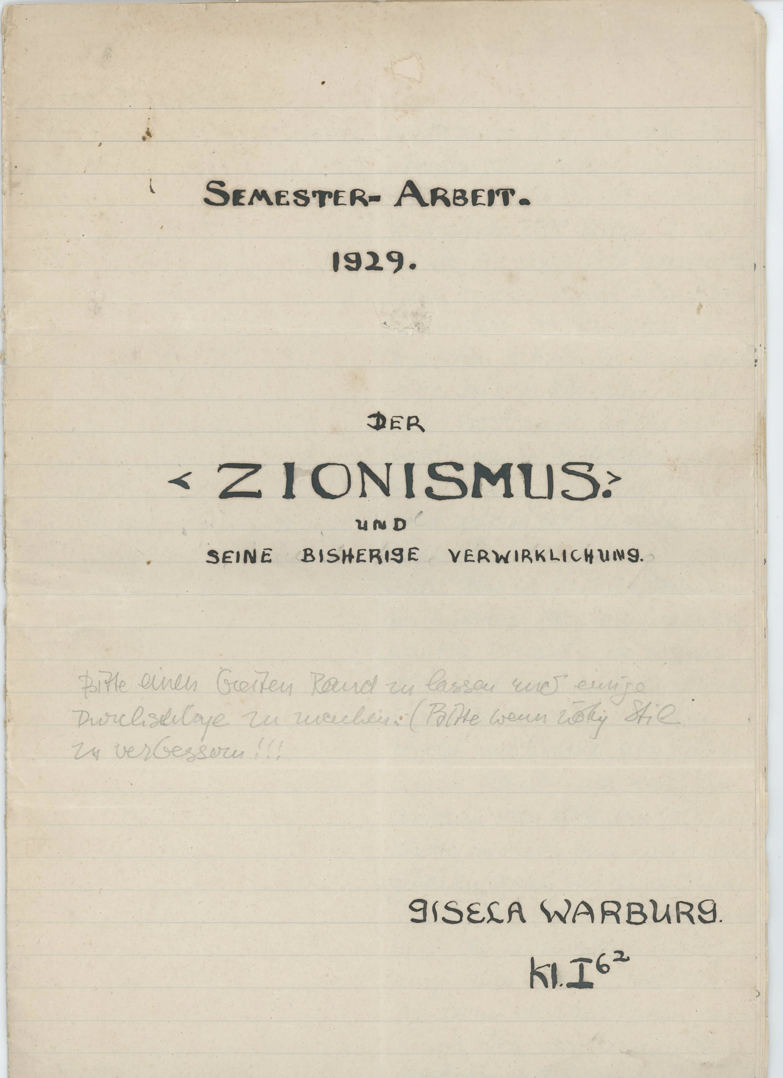Gisela’s 1929 Gymnasium Thesis, “Zionism and its developments so far” (Translated to English from the original German)