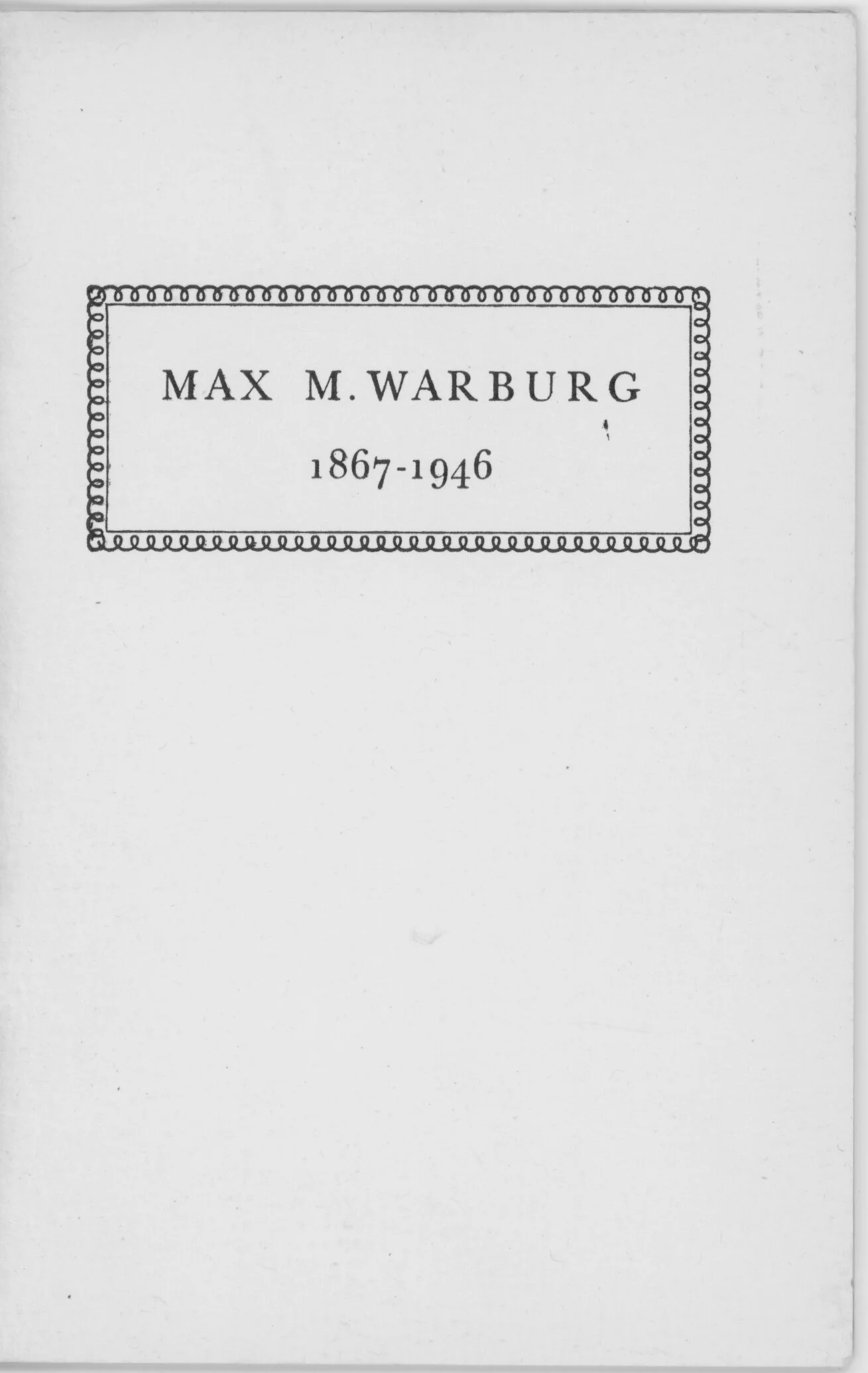 Eulogy for Max Warburg (Eric Warburg, 1946)
