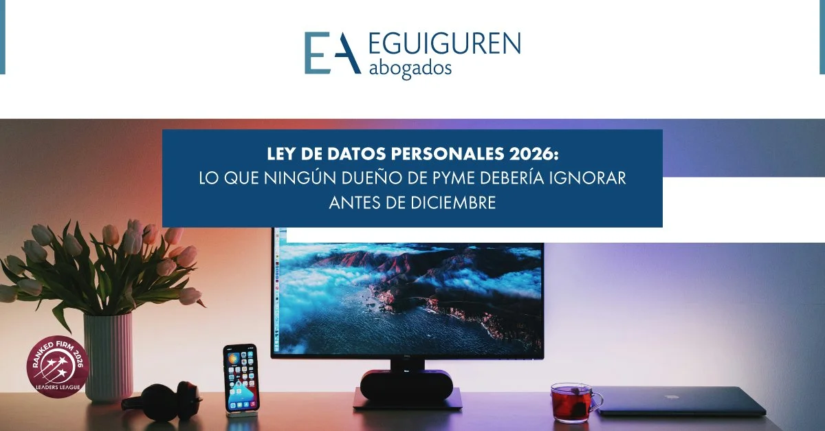 Ley de Datos Personales 2026: Lo que ningún dueño de pyme debería ignorar antes de diciembre