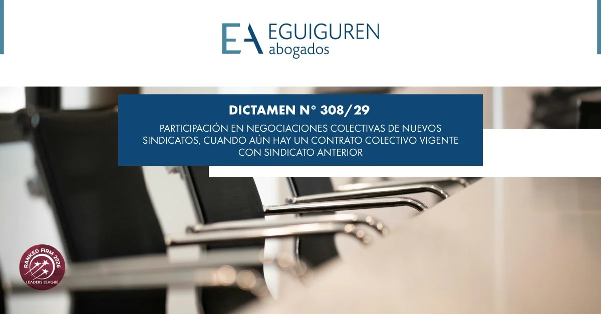 Dictamen N° 308/29: la Dirección del Trabajo limita la negociación con un sindicato nuevo si hay contrato colectivo vigente