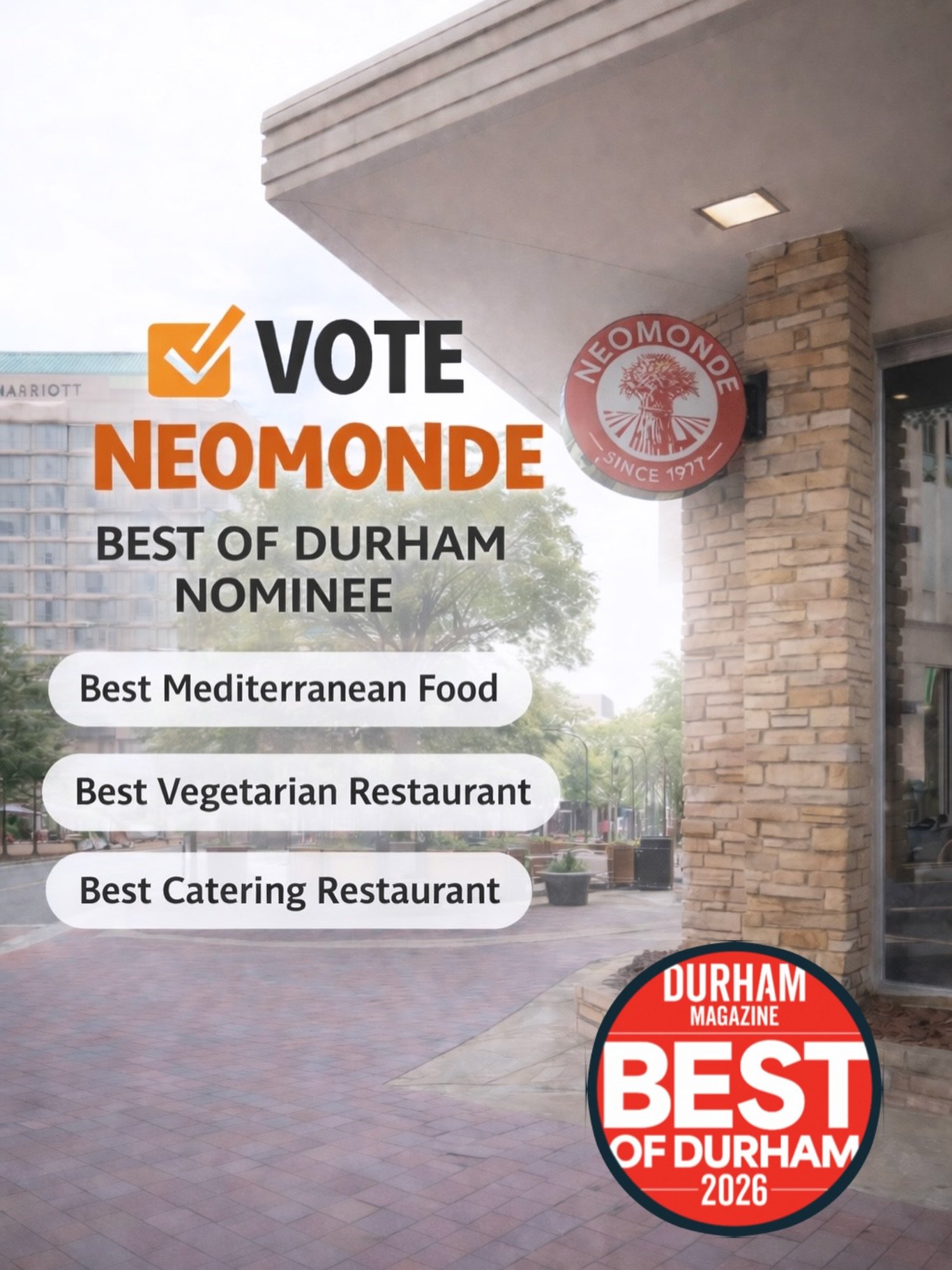 Neomonde is honored to be a part of the Best of Durham 2026 🧡✨
Thank you for all your continuous love &amp; support.

Vote Neomonde &mdash; nominated in three categories 🗳️✨

🥙 Best Mediterranean Restaurant
🌿 Best Vegetarian Restaurant
🍽️ Best C