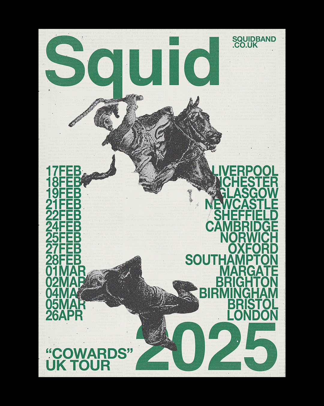 Concert poster for Squid's 2025 "Cowards" UK tour featuring green text and abstract images. Includes tour dates and locations such as Liverpool, Manchester, Glasgow, and London.