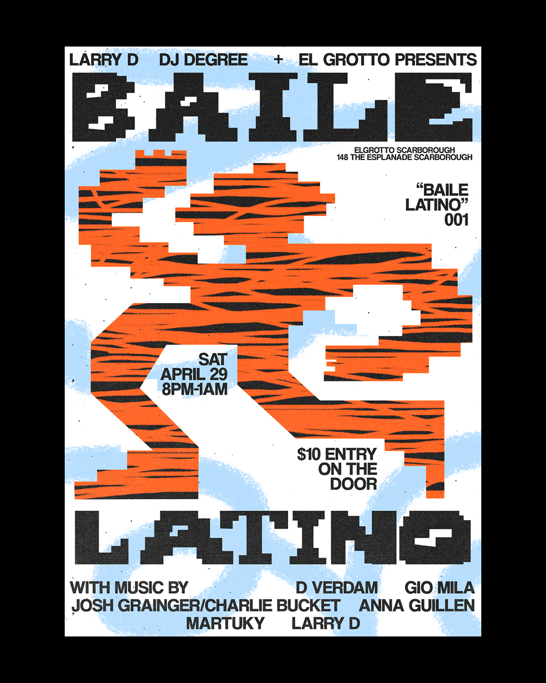 Event poster for "Baile Latino" hosted by Larry D, DJ Degree, and El Grotto. Features pixelated "Baile Latino" text, date "Sat April 29, 8PM-1AM", $10 entry fee, and venue location at El Grotto Scarborough, 148 The Esplanade. Includes music by variou