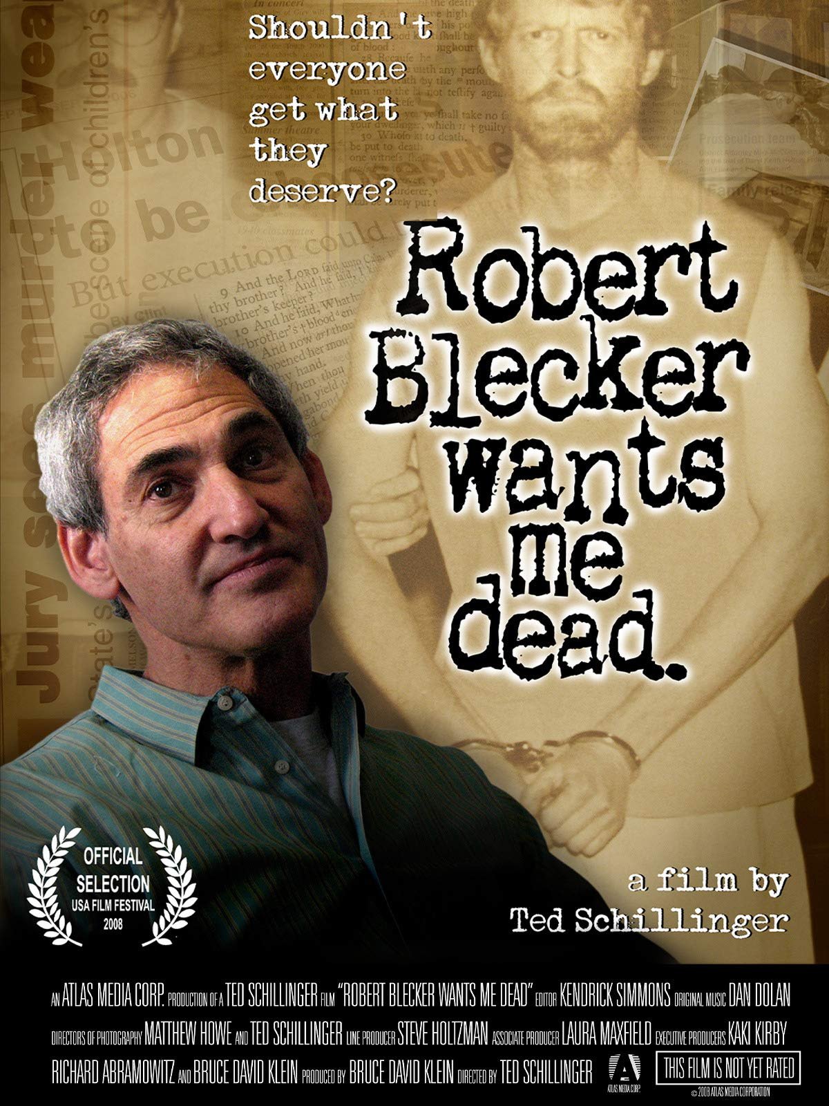 Poster for the film 'Robert Blecker Wants Me Dead', featuring a man in a striped shirt at the forefront. Text includes 'Shouldn't everyone get what they deserve?' and film details such as 'a film by Ted Schillinger' and 'Official Selection USA Film F