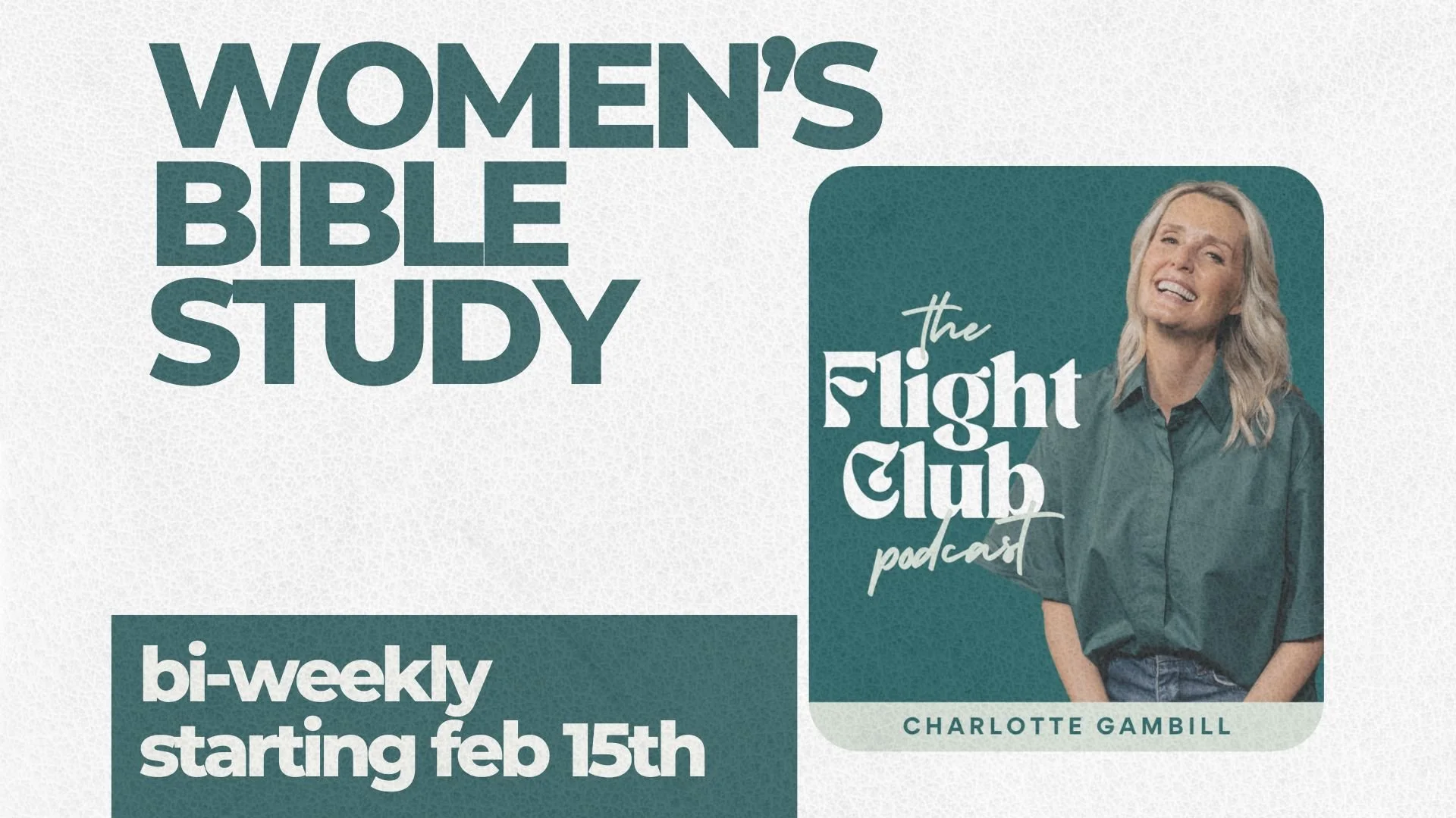 Promotion for a women's Bible study and podcast called "The Fight Club" featuring Charlotte Gambill, with bi-weekly sessions starting February 1st.